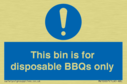 this-bin-is-for-disposable-bbqs-only~